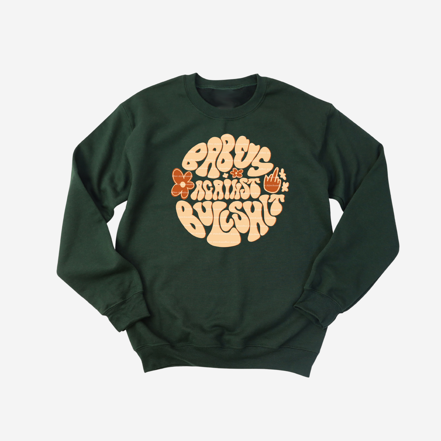 Babes Against Bullshit Crewneck Sweatshirt