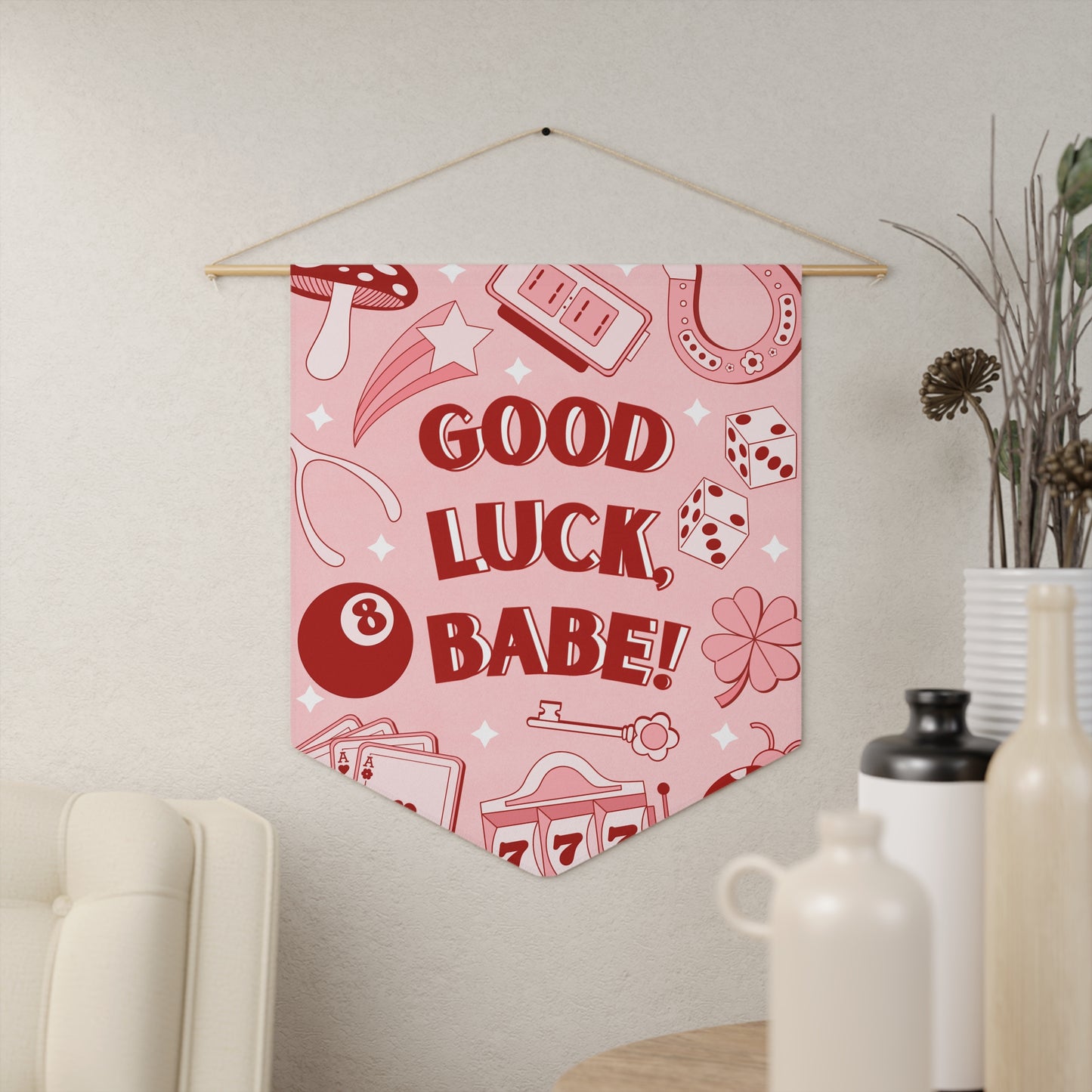 Good Luck, Babe! Pennant