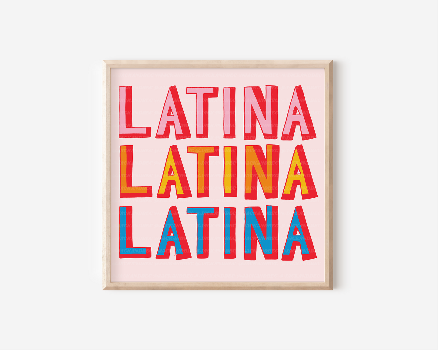 Latina! Latina! Latina! Print