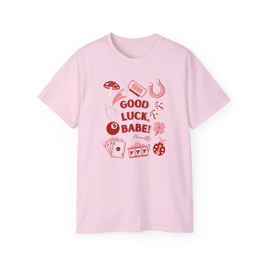 Good Luck, Babe! Cotton T-Shirt