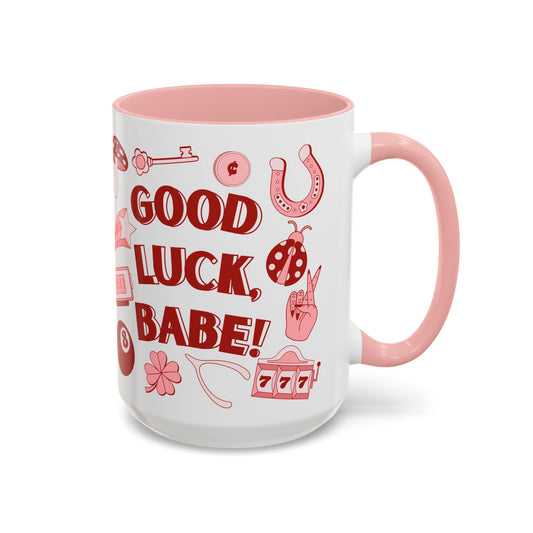 Good Luck, Babe! 15 oz Mug