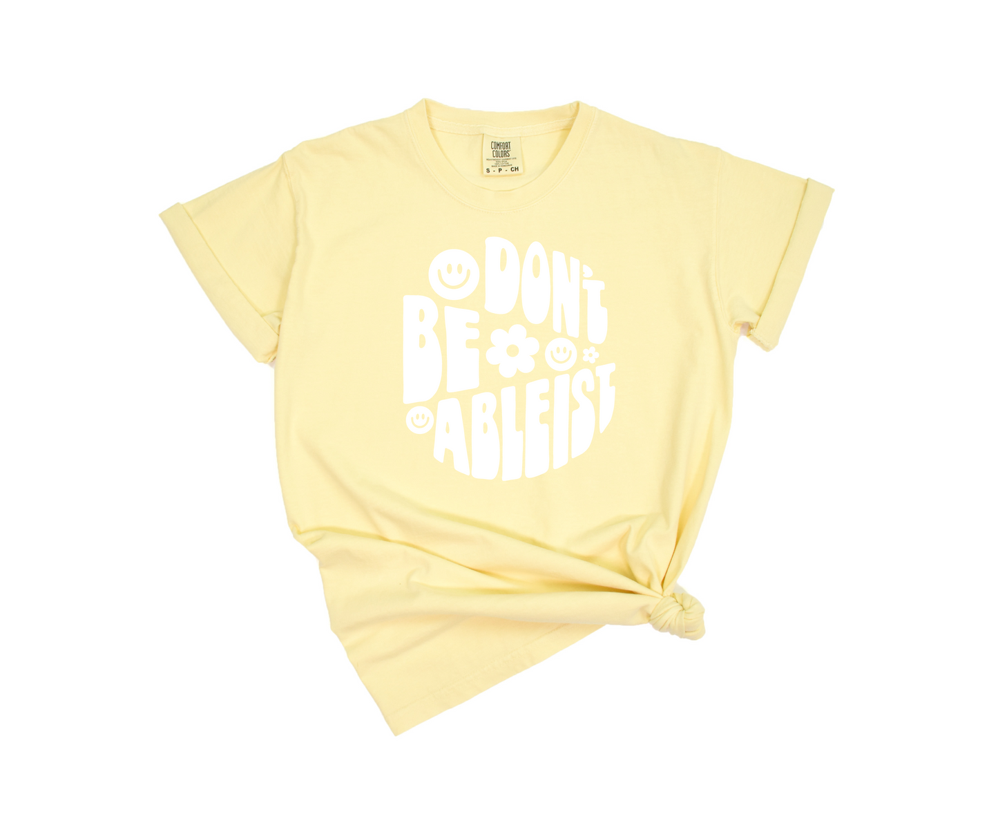 Don't Be Ableist T-shirt