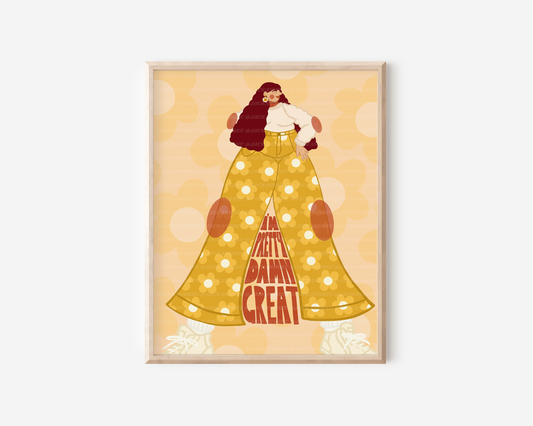 Pretty Damn Great Print