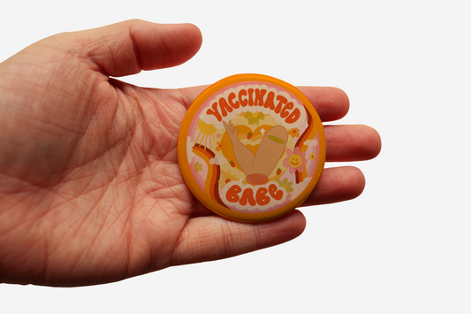 Vaccinated Babe Button